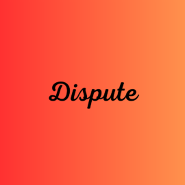 Dispute